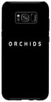 Coque pour Galaxy S8+ Fleurs d'orchidées/fleurs d'orchidée/design minimaliste