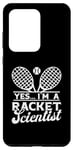 Coque pour Galaxy S20 Ultra Yes I'm A Racket Scientist, joueur de tennis drôle et fan d'entraîneur