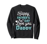 Happy Fathers Day Daddy Shirt 2023 for Dad Kids Sweatshirt