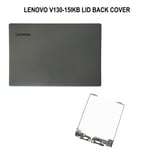 Replacement For Lenovo V130-15IKB Grey LCD Back Cover Top Lid With Hinges Set