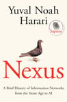 Yuval Noah Harari - Nexus A Brief History of Information Networks from the Stone Age to AI Bok