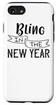 iPhone SE (2020) / 7 / 8 Bling In The New Year - Funny New Year's Eve Case