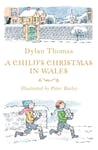 A Child&#039;s Christmas in Wales