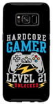 Coque pour Galaxy S8 Hardcore Gamer Level 21 Ventilateur de jeu débloqué 21e anniversaire