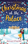 Jeevani Charika - Christmas at the Palace The perfect feel-good royal romance for festive season Bok