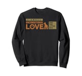 Cat Dog Owner I Smell Unconditional Love And The Litter Box Sweatshirt
