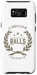 Coque pour Galaxy S8+ T-shirt de golf amusant « It Takes Balls Christmas In April Golfers »