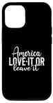 iPhone 12/12 Pro America Love It or Leave It Memorial Day Patriotic men women Case