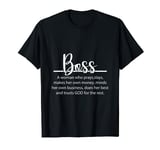 The Definition Of The Boss - Funny Sarcastic Lover T-Shirt