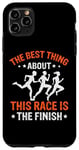 Coque pour iPhone 11 Pro Max Best Thing About This Race Is The Finish Triathlon Marathon