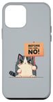 Coque pour iPhone 12 mini Before You Ask… No! - Drôle de chat sombre
