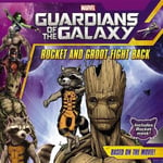 Little, Brown & Company Ron Lim (Illustrated by) Rocket and Groot Fight Back (Guardians of the Galaxy (Unnumbered))