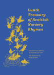 Alasdair Hutton - The Luath Treasury of Scottish Nursery Rhymes Bok