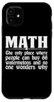 Coque pour iPhone 11 Math, The Only Place Where People Can Buy 66 Melons ||---