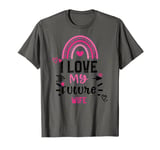 Engaged: I Love My Future Wife - Valentine's Day T-Shirt