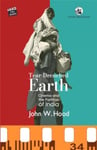 John W. Hood - Tear-Drenched Earth Cinema and the Partition of India Bok