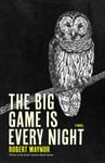 Robert Maynor - The Big Game is Every Night Bok