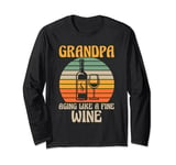 grandpa aging like a fine wine grandfather wine Long Sleeve T-Shirt