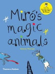 Antony Penrose - Miro's Magic Animals Bok