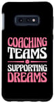 Galaxy S10e Coaching Teams Supporting Dreams Baseball Player Coach Case