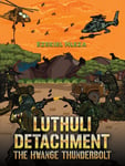 Ezekiel Hleza - Luthuli Detachment The Hwange Thunderbolt Bok