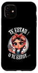 Coque pour iPhone 11 Te estas! o te estoy-Spanish Chancla- Sarcastic espagnol Mom