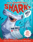 David George Gordon - Are You Smarter Than a Shark? Learn How Sharks Survive in their Watery World 100+ Facts about Sh Bok