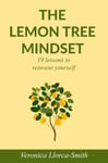 The Lemon Tree Mindset