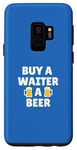 Coque pour Galaxy S9 Serveur | Achetez une bière à un serveur | Slogan d'appréciation amusant