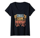 Womens Motivational Inspirational Affirmation Small Steps Everyday V-Neck T-Shirt