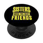 Sisters Make the Best Friends Adolescente Adolescente Fille Femme Cadeau PopSockets PopGrip Interchangeable