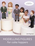 Julie Rogerson - Modelling Figures for Cake Toppers Bok