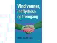 Vinn Vänner, Inflytande Och Framgång | Dale Carnegie | Språk: Danska