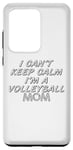 Coque pour Galaxy S20 Ultra Je n'arrive pas à garder mon calme, je suis une maman de volley-ball - Volleyball Sports