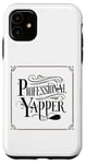 iPhone 11 Professional Yapper Case
