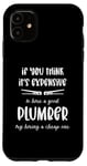 iPhone 11 Professional Plumber Plumbing Expert Funny plumber Case