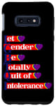 Galaxy S10e LGBTQI = Let Gender Be Totally Quit of Intolerance Case