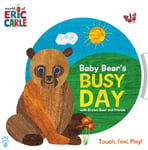 Eric Carle - Baby Bear's Busy Day with Brown Bear and Friends (World of Carle) Bok