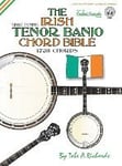 The Irish Tenor Banjo Chord Bible: Gdae Irish Tuning 1,728 Chords
