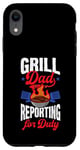 Coque pour iPhone XR Grill Dad se présente au travail, le 4 juillet, papa, blague