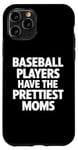 Coque pour iPhone 11 Pro Les joueurs de baseball ont les plus belles mamans pour les mamans de baseball