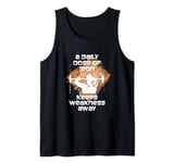 A Daily Dose Of Iron Keeps Weakness Away Tank Top