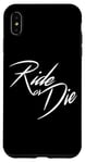 Coque pour iPhone XS Max Ride or Die Motor-Cycle Bike-Lover Gift Men Woman Kids Biker