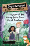 Reading Planet KS2: The Digby and Marvel Detective Agency: The Mystery of the Missing Golden Dance C