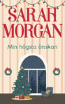 Min högsta önskan