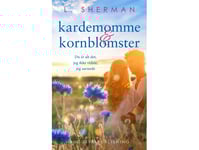 Kardemumma Och Majsblommor | L. Sherman | Språk: Danska