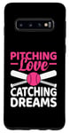 Galaxy S10 Pitching Love Catching Dreams Baseball Player Coach Case