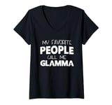 Womens My Favorite People Call Me Glamma Funny V-Neck T-Shirt