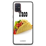 Samsung Galaxy A51 Skal - Taco