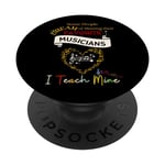 Music Teacher Humor: My Favorite Musicians Funny Music PopSockets Swappable PopGrip